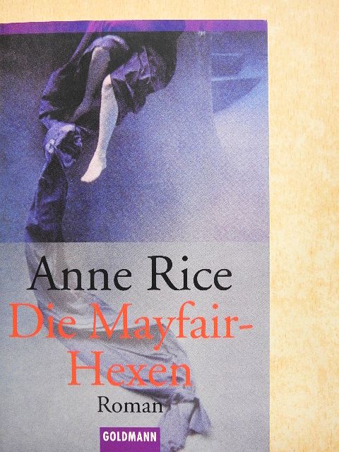 Anne Rice - Die Mayfair-Hexen [antikvár]