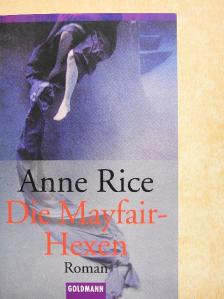 Anne Rice - Die Mayfair-Hexen [antikvár]