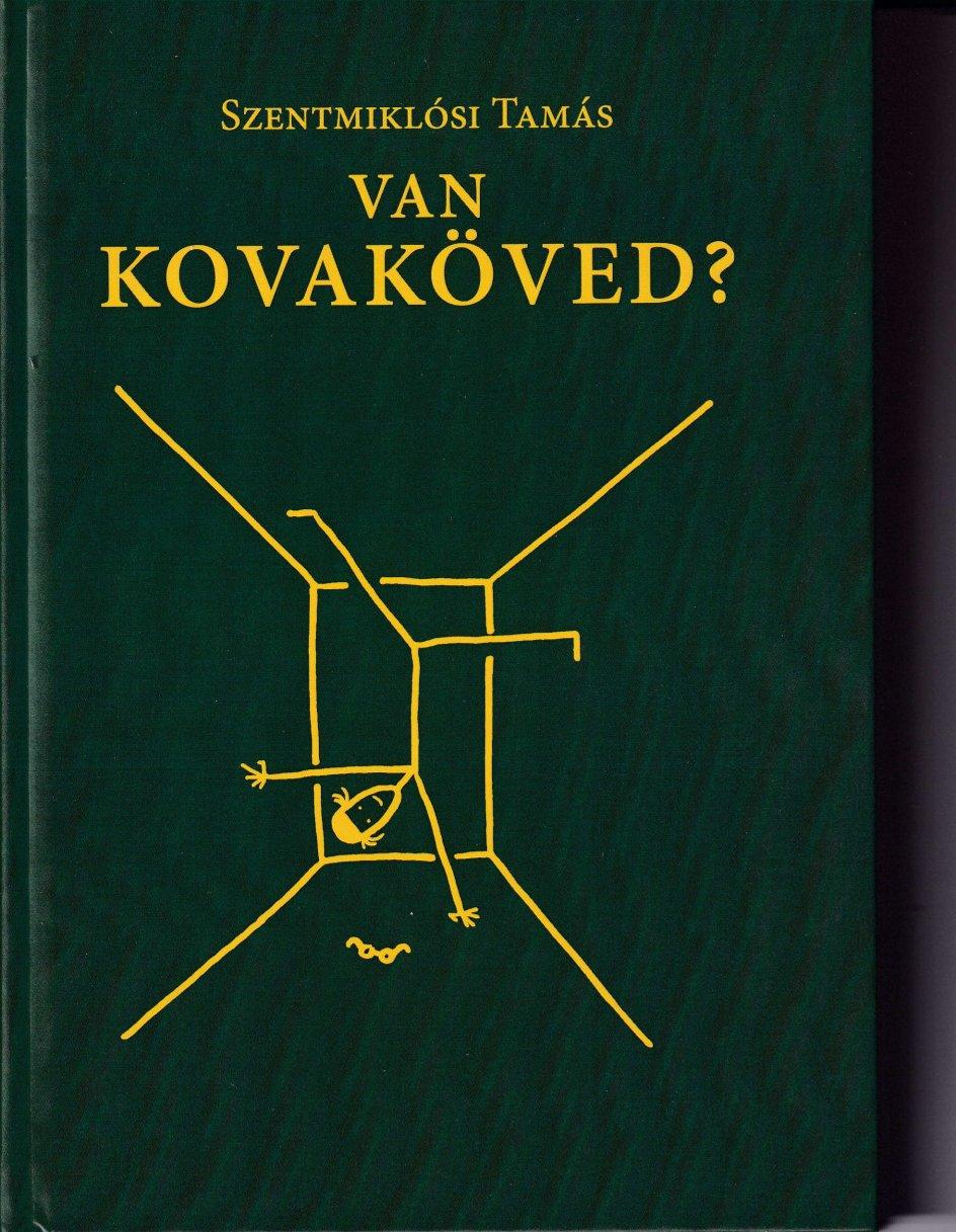 Szentmiklósi Tamás - Van kovaköved?