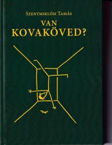 Szentmiklósi Tamás - Van kovaköved?
