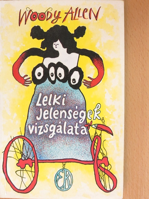 Woody Allen - Lelki jelenségek vizsgálata [antikvár]