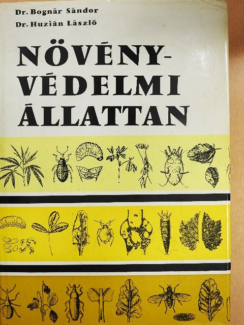 Dr. Bognár Sándor - Növényvédelmi állattan [antikvár]