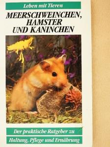 Meerschweinchen, Hamster und Kaninchen [antikvár]