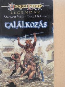 Margaret Weis - Találkozás [antikvár]