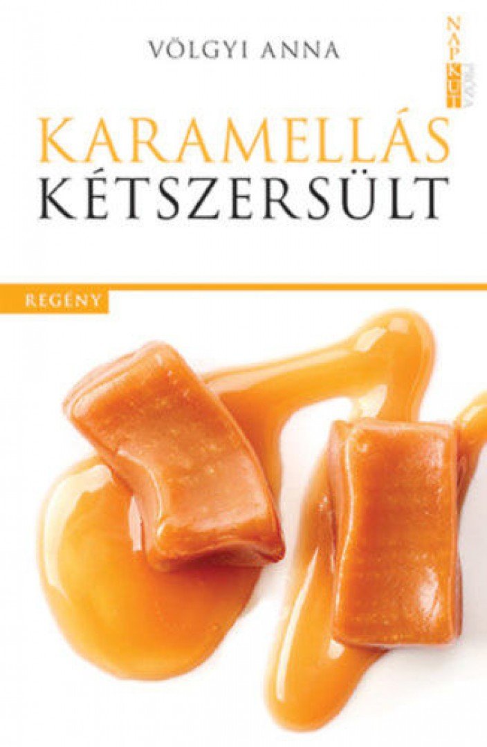 Völgyi Anna - Karamellás kétszersült [antikvár]