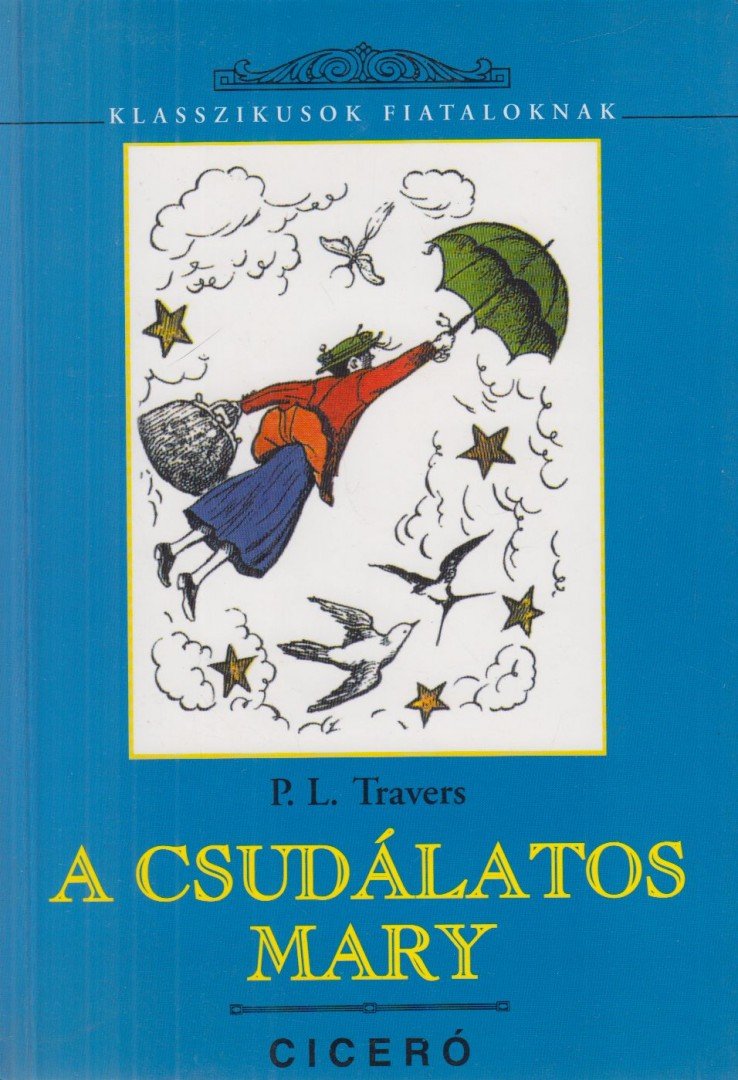 Pamela Lyndon Travers - A csudálatos Mary [antikvár]