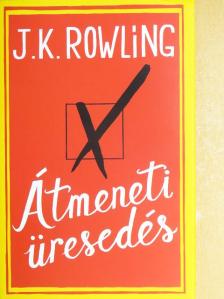 J. K. Rowling - Átmeneti üresedés [antikvár]