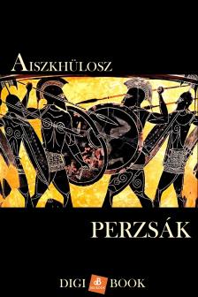Aiszkhülosz - Perzsák [eKönyv: epub, mobi]
