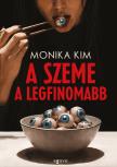 Monika Kim - A szeme a legfinomabb [eKönyv: epub, mobi]