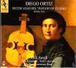 ORTIZ, DIEGO - RECERCADAS DEL TRATADO DE GLOSAS ROMA 1553 CD (SAVALL)