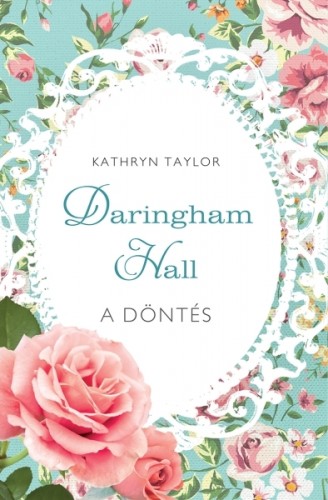 Kathryn Taylor - A döntés [eKönyv: epub, mobi]