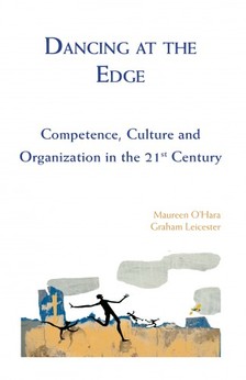 Maureen OHara Graham Leicester, - Dancing at the Edge - Competence, Culture and Organization in the 21st Century [eKönyv: epub, mobi]