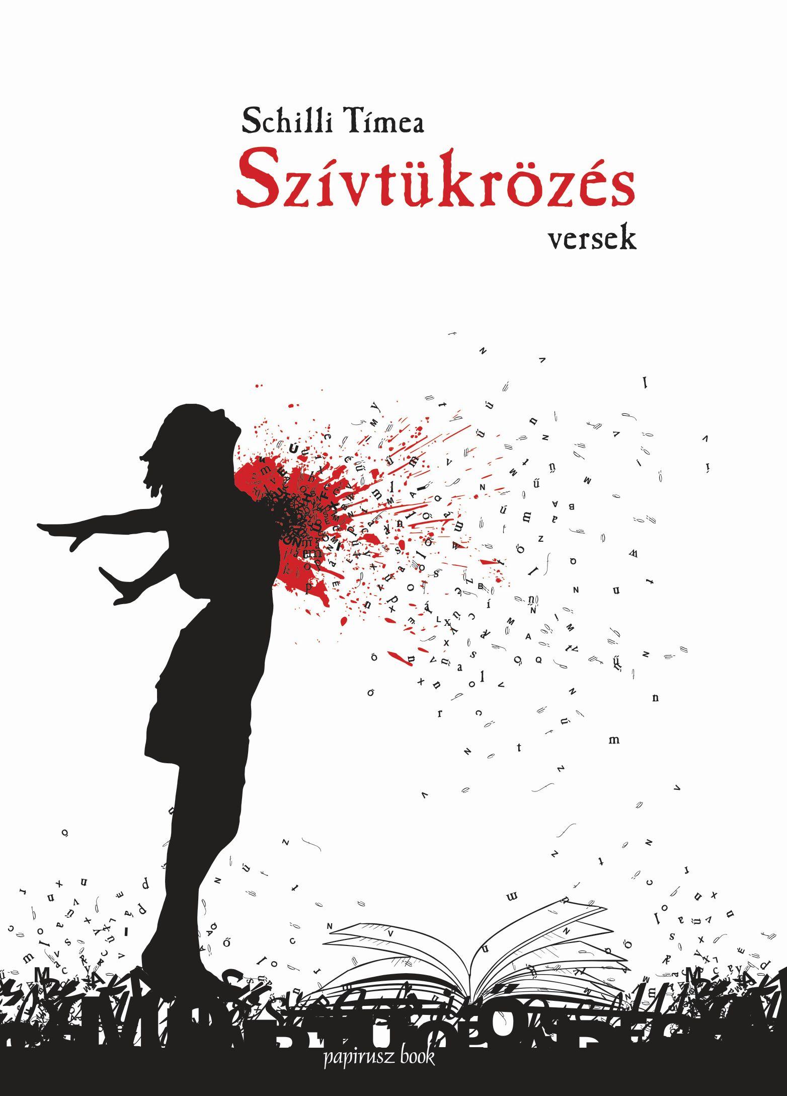 Schilli Timea - Szívtükrözés - versek