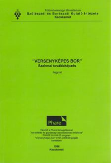 Botos Ernő, Szabó Attila - "Versenyképes bor" [antikvár]