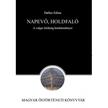 Dallos Edina - Napevő, Holdfaló. A volgai törökség hiedelemlényei