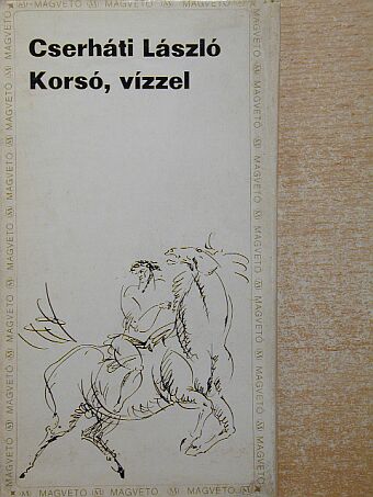 Cserháti László - Korsó, vízzel [antikvár]