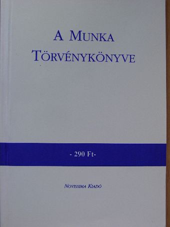 A Munka Törvénykönyve [antikvár]