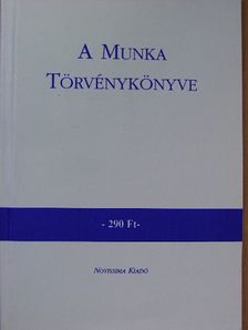 A Munka Törvénykönyve [antikvár]