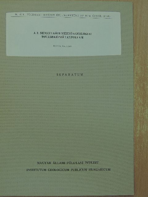 Rónai András - A 2. Nemzetközi Mérnökgeológiai Továbbképző Tanfolyam [antikvár]