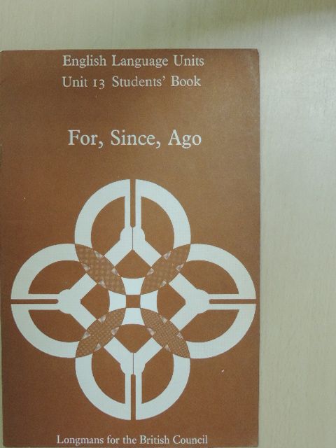 C. E. Nuttall - For, Since, Ago - Students' Book [antikvár]