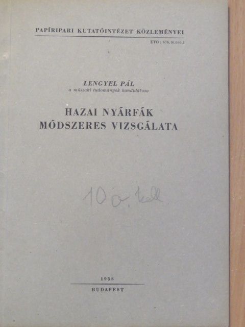 Lengyel Pál - Hazai nyárfák módszeres vizsgálata [antikvár]