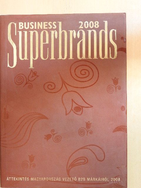 Ambrus Ildikó - Business Superbrands 2008 [antikvár]