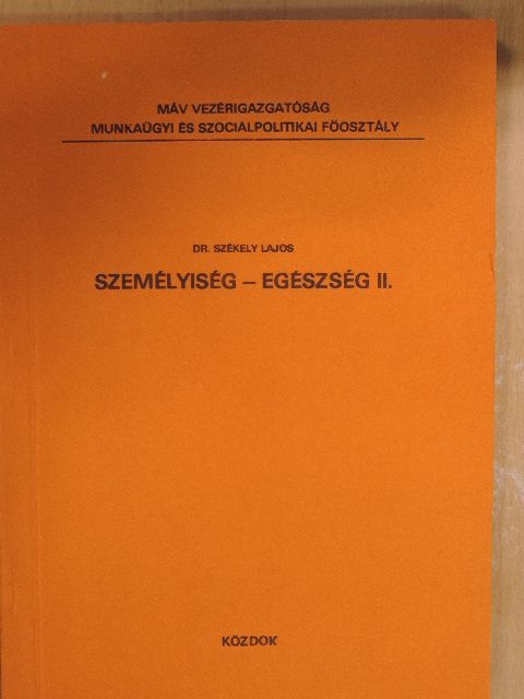 Dr. Székely Lajos - Személyiség - egészség II. [antikvár]