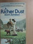 Storm Jameson - A Richer Dust [antikvár]