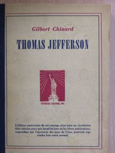 Gilbert Chinard - Thomas Jefferson [antikvár]
