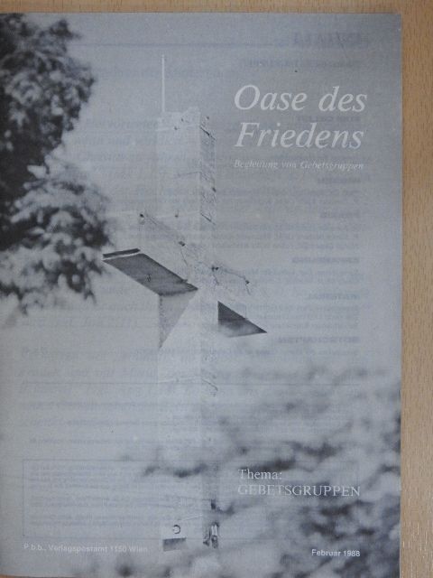 Dipl. Theol. Sigrid Seiser - Oase des Friedens Februar 1988 [antikvár]
