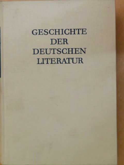 Kurt Böttcher - Geschichte der Deutschen Literatur [antikvár]