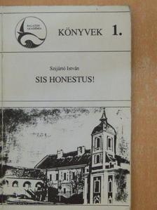 Szijártó István - Sis honestus! [antikvár]