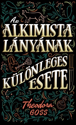 Theodora Goss - Az alkimista lányának különleges esete [eKönyv: epub, mobi]
