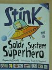 Megan McDonald - Stink - Solar System Superhero [antikvár]