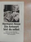 Hermann Hesse - Die Antwort bist du selbst [antikvár]