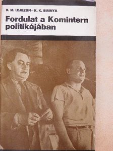 B. M. Lejbzon - Fordulat a Komintern politikájában [antikvár]