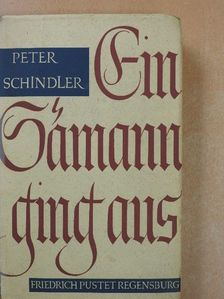 Peter Schindler - Ein Sämann Ging Aus [antikvár]