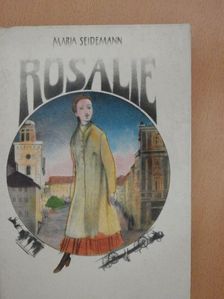 Maria Seidemann - Rosalie [antikvár]