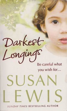 Susan Lewis - Darkest Longings [antikvár]