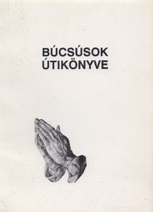 Dr. Harmath Károly - Búcsúsok útikönyve [antikvár]