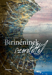 Szigety Péter - Birinéninek szeretettel