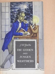 J. W. Goethe - Die Leiden des jungen Werthers [antikvár]