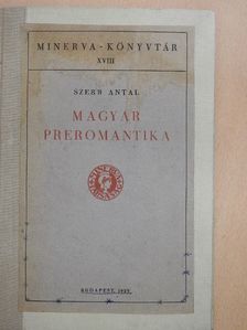 Szerb Antal - Magyar Preromantika [antikvár]