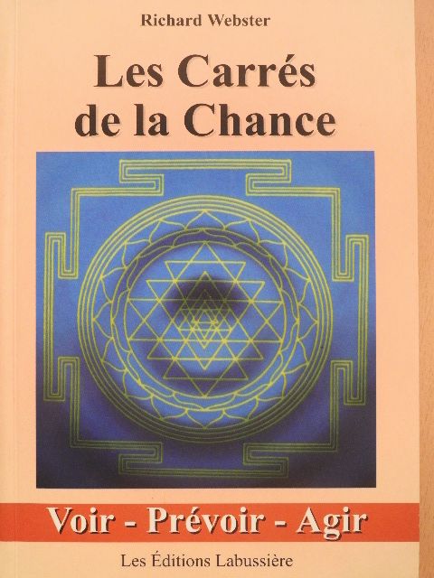 Richard Webster - L'extraordinaire pouvoir des Carrés de la Chance [antikvár]