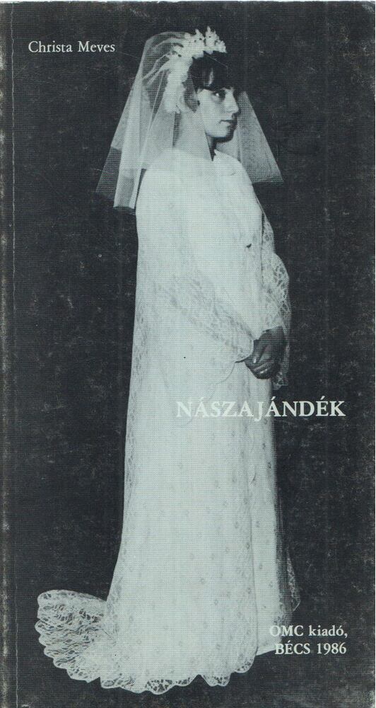 MEVES, CHRISTA - Nászajándék [antikvár]