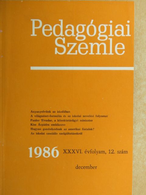 Dr. Bernáth József - Pedagógiai Szemle 1986. december [antikvár]