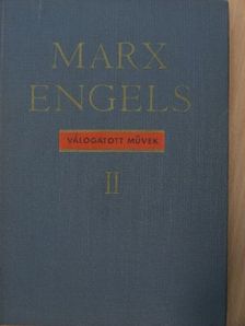 Friedrich Engels - Válogatott művek II. [antikvár]