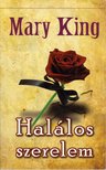 Mary King - Halálos szerelem [antikvár]