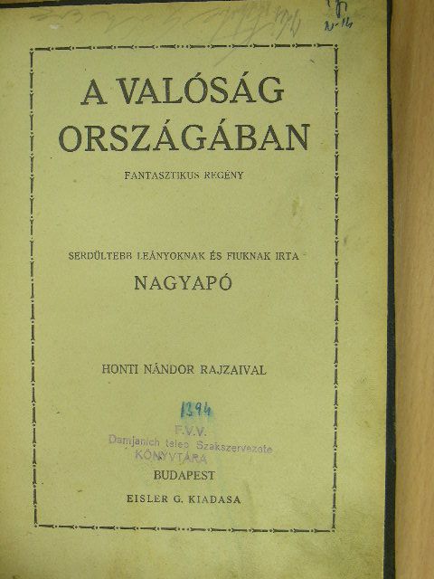 Nagyapó - A valóság országában [antikvár]