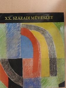 Passuth Krisztina - XX. századi művészet [antikvár]